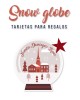 Navidad Tarjetas Snow Globe