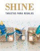 Tarjeta Regalo Shine | Tarjetas Para Regalos